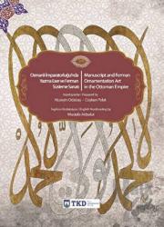 Osmanlı İmparatorluğu'nda Yazma Eser ve Ferman Süsleme Sanatı