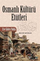 Osmanlı Kültürü Etütleri