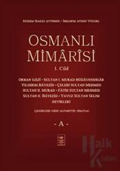 Osmanlı Mimarisi 1. Cilt - A (Ciltli)