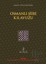 Osmanlı Şiiri Kılavuzu 2. Cilt