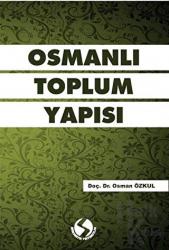 Osmanlı Toplum Yapısı
