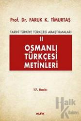 Osmanlı Türkçesi Metinleri 2 Tarihi Türkiye Türkçesi Araştırmaları