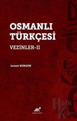 Osmanlı Türkçesi Vezinler-II