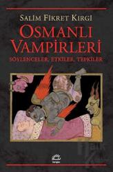 Osmanlı Vampirleri Söylenceler, Etkiler, Tepkiler