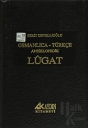 Osmanlıca - Türkçe Ansiklopedik Lugat (4 Farklı Renk Seçeneğiyle) (Ciltli) Eski ve Yeni Harflerle