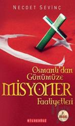Osmanlıdan Günümüze Misyoner Faaliyetler