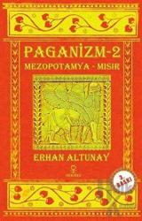 Paganizm - 2 Mezopotamya - Mısır
