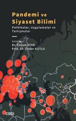 Pandemi ve Siyaset Bilimi Politikalar, Uygulamalar ve Tartışmalar