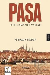 Paşa-Bir Osmanlı Valisi