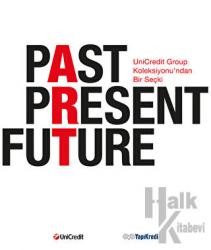 Past Present Future (Ciltli)