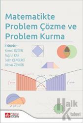 Pegem Matematikte Problem Çözme ve Problem Kurma - Kemal Özgen Pegem Akademik Yayınları