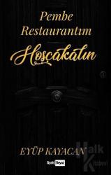 Pembe Restaurantım Hoşçakalın