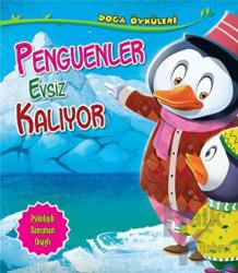 Penguenler Evsiz Kalıyor