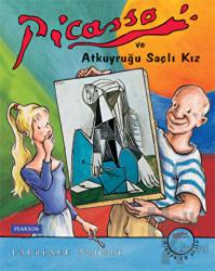 Picasso ve Atkuyruğu Saçlı Kız (Ciltli)