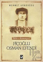 Piçoğlu Osman Efendi Mihr-i Kemençevi