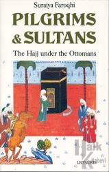 Pilgrims and Sultans (Ciltli)