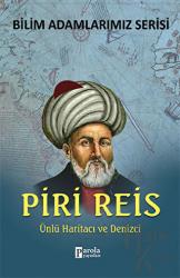 Piri Reis - Bilim Adamlarımız Serisi