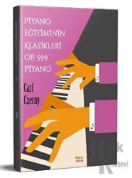 Piyano Eğitimin Klasikleri Op.599