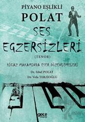 Piyano Eşlikli Polat Ses Egzersizleri Tenor Hicaz Makamında Eser Düzenlemeleri
