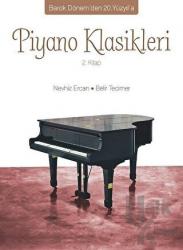 Piyano Klasikleri 2.Kitap Barok Dönem'den 20. Yüzyıl'a