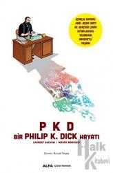 Pkd Bir Phılıp K. Dıck Hayatı Laurent Oueyssi - Mauro Marchesi