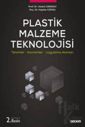 Plastik Malzeme Teknolojisi Tanımlar - Kavramlar - Uygulama Alanları