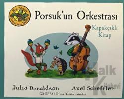 Porsuk'un Orkestrası (Ciltli)