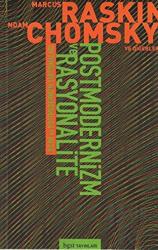 Postmodernizm ve Rasyonalite Bilim ve Postmodernizm Tartışmaları