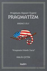 Pragmatizm - Birinci Cilt Pragmata Siyaset Üçgeni