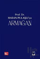 Prof. Dr. Hasan Pulaşlı'ya Armağan (2 Cilt) (Ciltli)