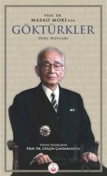 Prof. Dr. Masao Mori’nin Göktürkler Ders Notları
