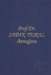 Prof. Dr. Sadık Tural Armağanı