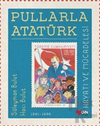 Pullarla Atatürk: Hayatı ve Mücadelesi (1881-1938) (Ciltli)