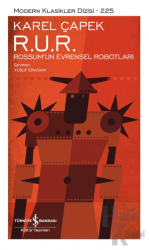 R. U. R. – Rossum’un Evrensel Robotları (Ciltli)