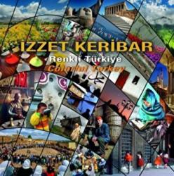 Renkli Türkiye - Colorful Turkey (Ciltli)