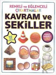 Renkli ve Eğlenceli Çıkartmalar - Kavram ve Şekiller (Concept and Figures) (Türkçe İngilizce ve Poster Hediyeli - 112 Adet Çıkartma)