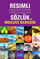 Resimli İngilizce-Türkçe / Türkçe-İngilizce Sözlük ve İngilizce Dilbilgisi