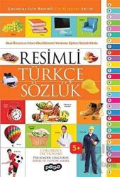 Resimli Türkçe Sözlük Çocuklar İçin Resimli İlk Kitaplar Serisi
