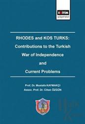 Rhodes and Kos Turks: Contributions to the Turkish War of Independence and Current Problems
