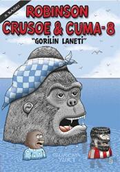 Robinson Crusoe ve Cuma - 8 Gorilin laneti