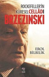 Rockefellerin Küresel Celladı Brzezinski