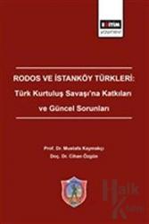 Rodos ve İstanköy Türkleri: Türk Kurtuluş Savaşı'na Katkıları ve Güncel Sorunları