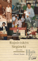 Rojnivisken Sirgüneki (1985-1999)