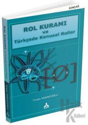 Rol Kuramı ve Türkçede Konusal Roller