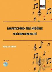 Romantik Dönem Türk Müziğinde Yeni Form Denemeleri