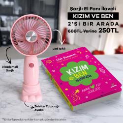 Şarjlı El Fanı İlaveli Kızım ve Ben Aramızda