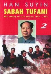 Sabah Tufanı 2 Kuledeki Rüzgar Mao Zedung ve Çin Devrimi 1949-1975
