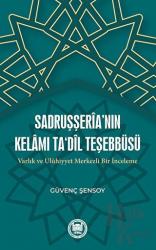 Sadruşşeria’nın Kelamı Ta'dil Teşebbüsü Varlık Ve Uluhiyyet Merkezli Bir İnceleme