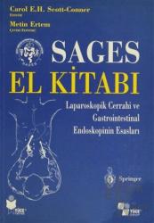 Sages El Kitabı Laparoskopik Cerrahi ve Gastrointestinal Endoskopinin Esasları