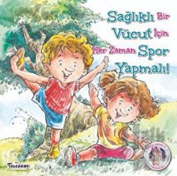 Sağlıklı Vücut Spor Yapmalı - Kendine Yardımcı Ol